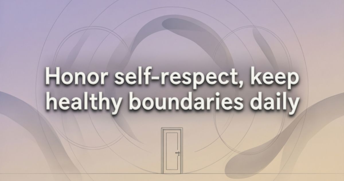 Quotes About Self-Respect And Healthy Boundaries