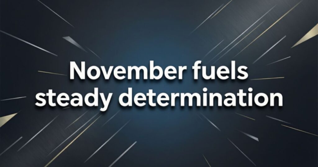Motivational November Quotes To Stay Focused