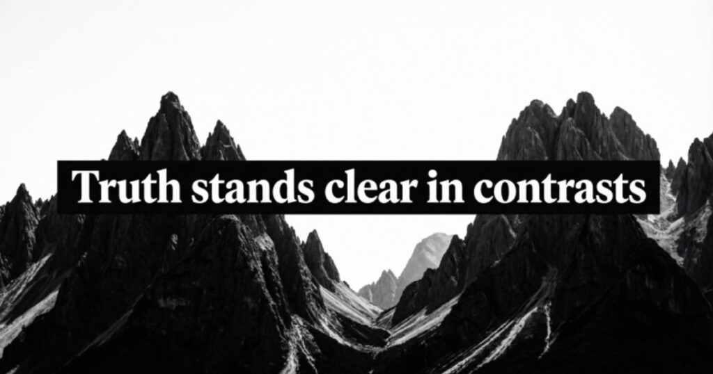 Truth In Black And White Quotes