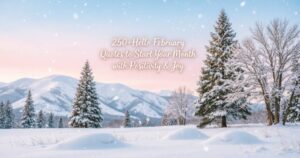 250+Hello February Quotes to Start Your Month with Positivity & Joy