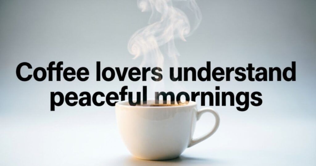 COFFEE LOVER QUOTES