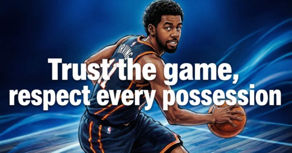 KYRIE IRVING QUOTES ABOUT BASKETBALL