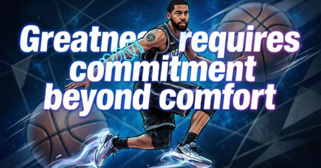 KYRIE IRVING QUOTES ABOUT SUCCESS AND GREATNESS