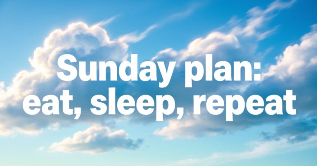 FUNNY AND LIGHTHEARTED CUTE HAPPY SUNDAY MESSAGES