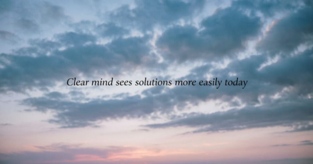 Quotes On Finding Calm And Mental Clarity
